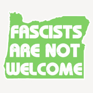 Fascists are not welcome